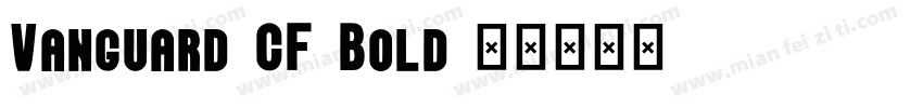 Vanguard CF Bold字体转换